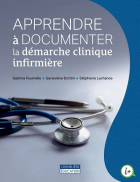 Apprendre à documenter la démarche clinique infirmière